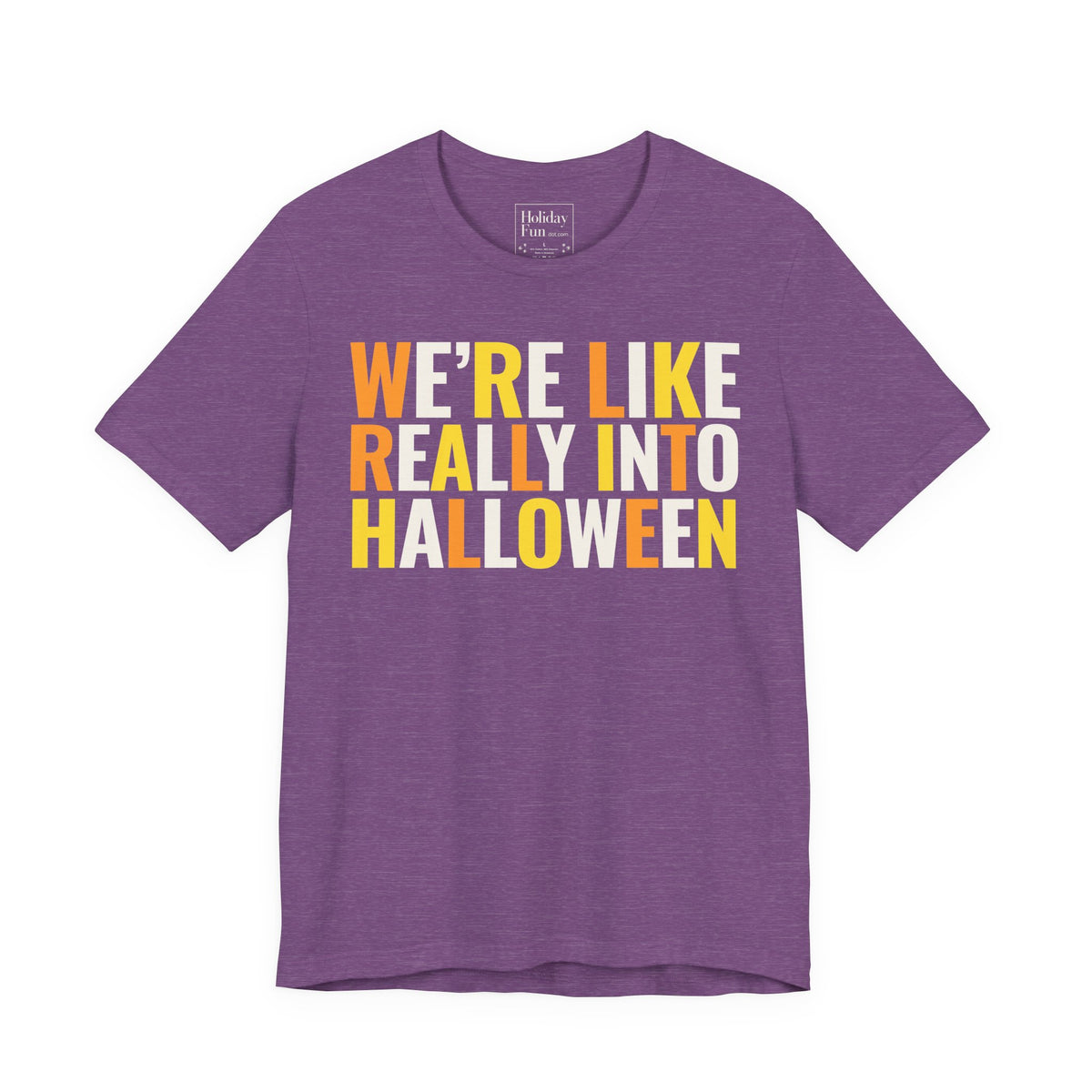 We're Like Really Into Halloween T-shirt product mockup