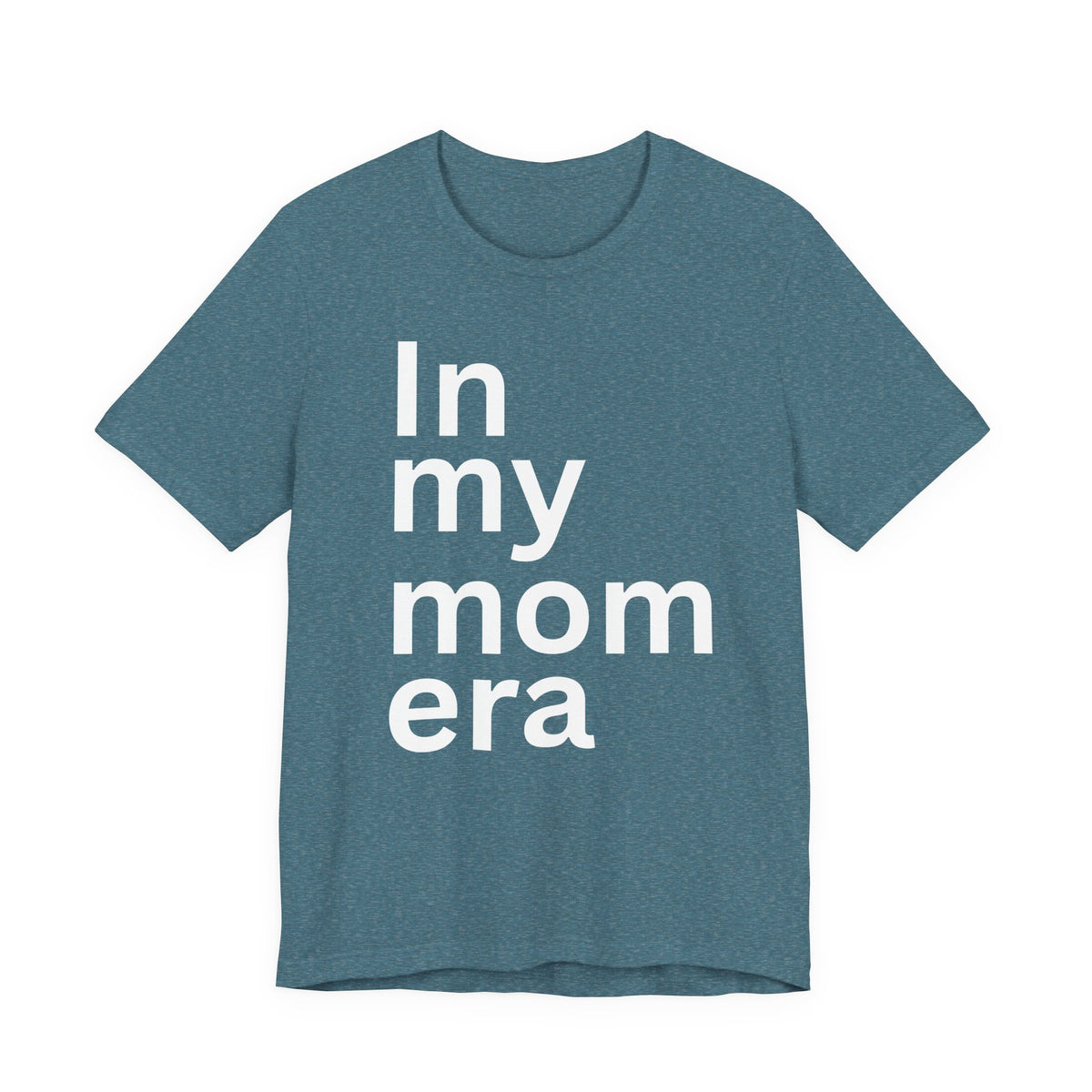 In My Mom Era T-Shirt, shirt color and fit view 4