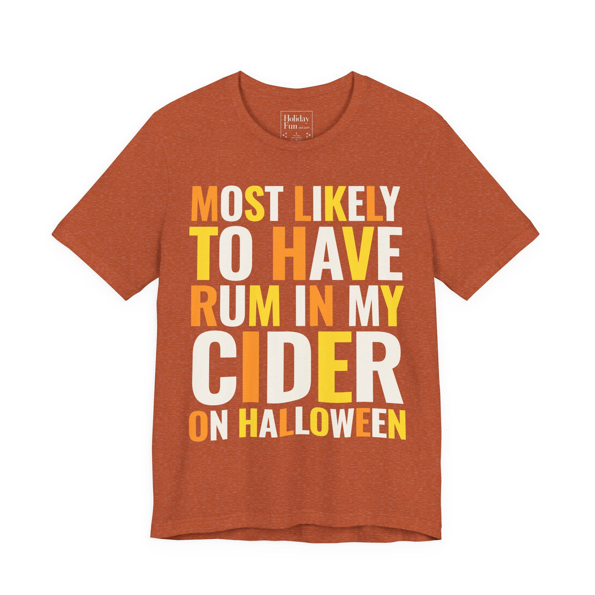 Most Likely To Have Rum In My Cider On Halloween T Shirt – Holiday Fun product photo