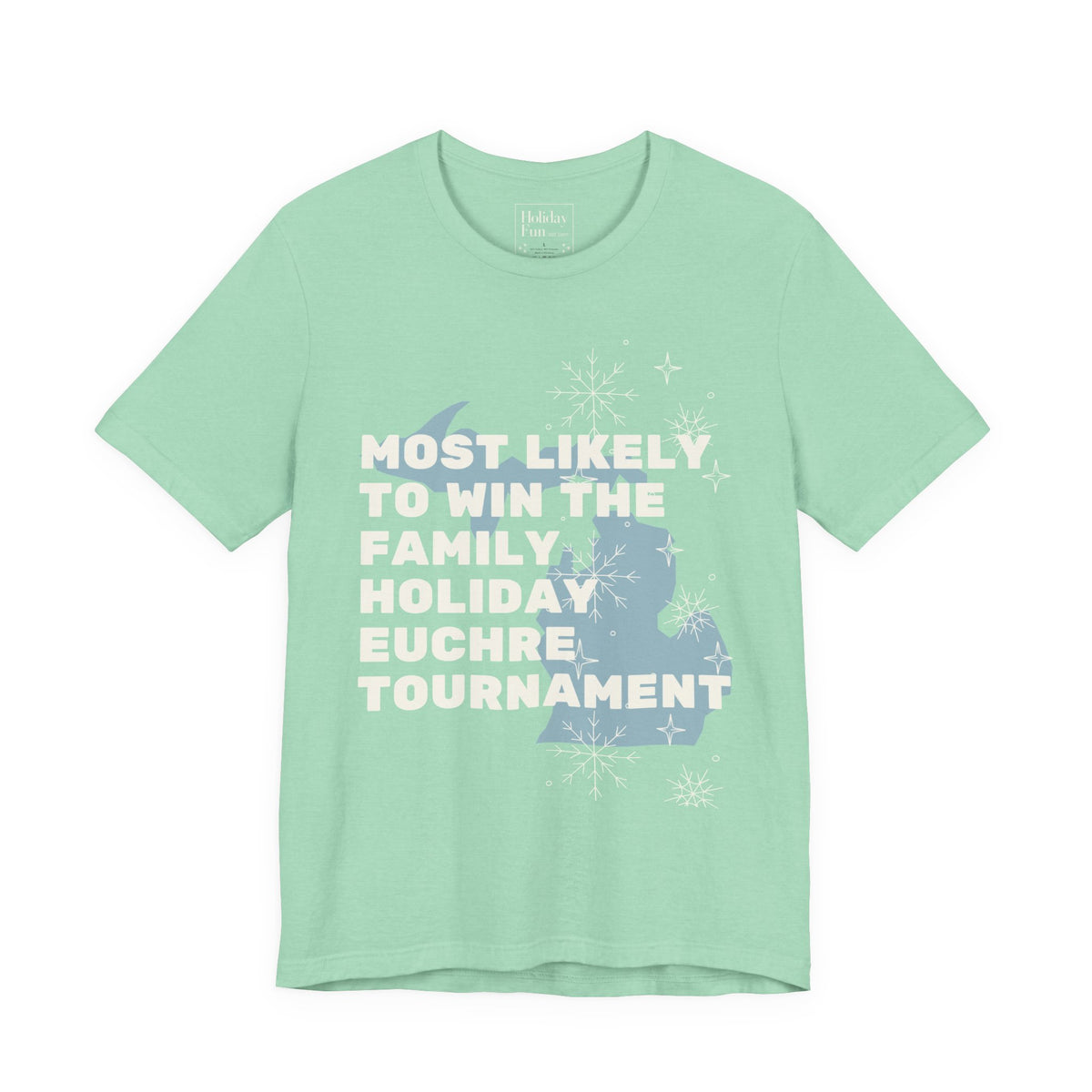 Most Likely To Win The Family Euchre Tournament Christmas T Shirt by Holiday Fun