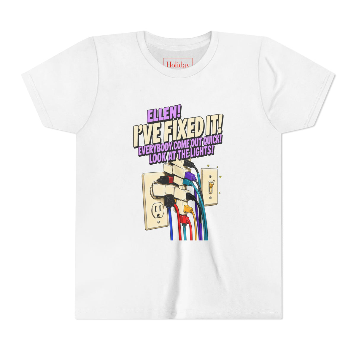 Youth "Ellen! I’ve Fixed It!" Funny Christmas Vacation T Shirt