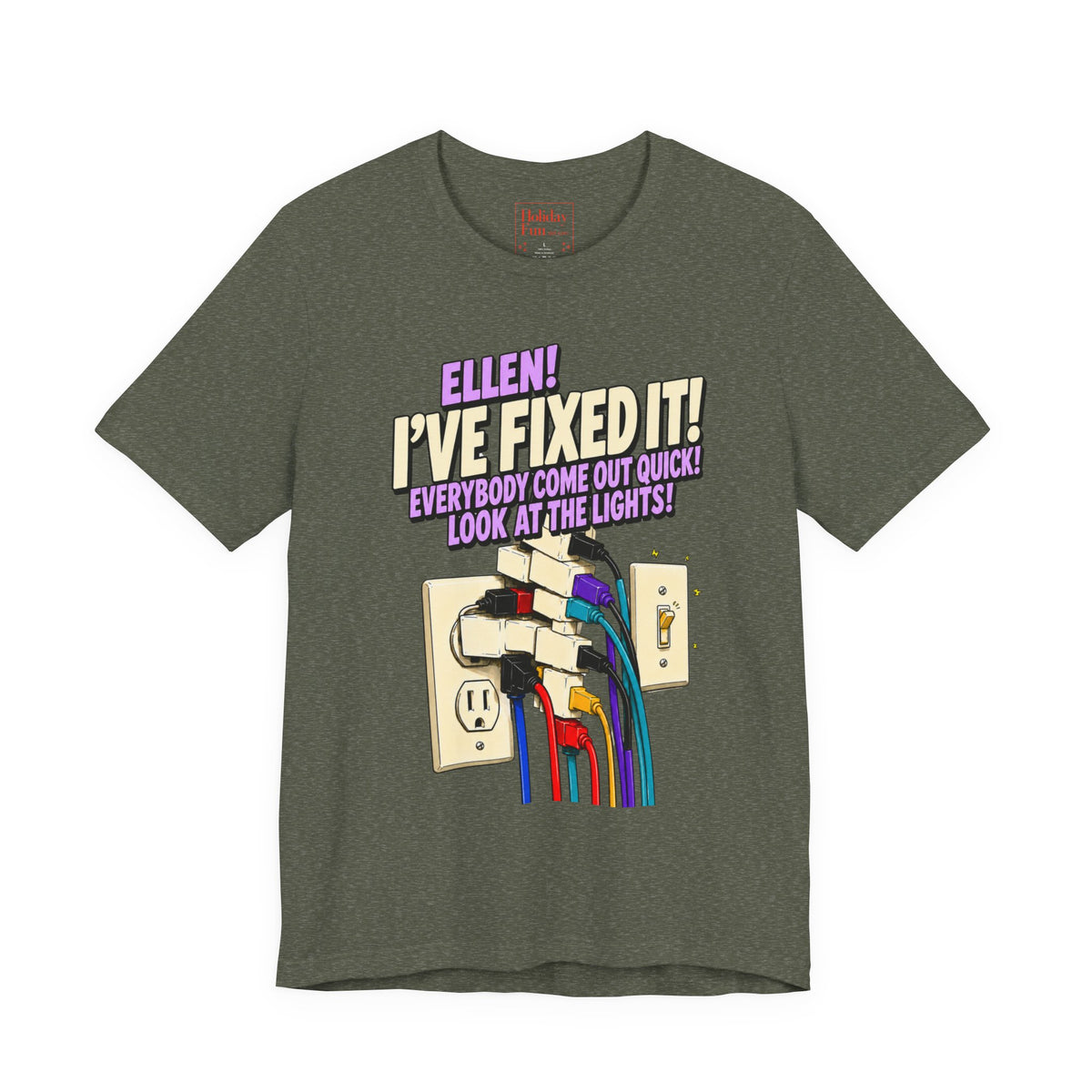 "Ellen! I’ve Fixed It!" Funny Christmas Vacation T-Shirt – Holiday Fun product photo