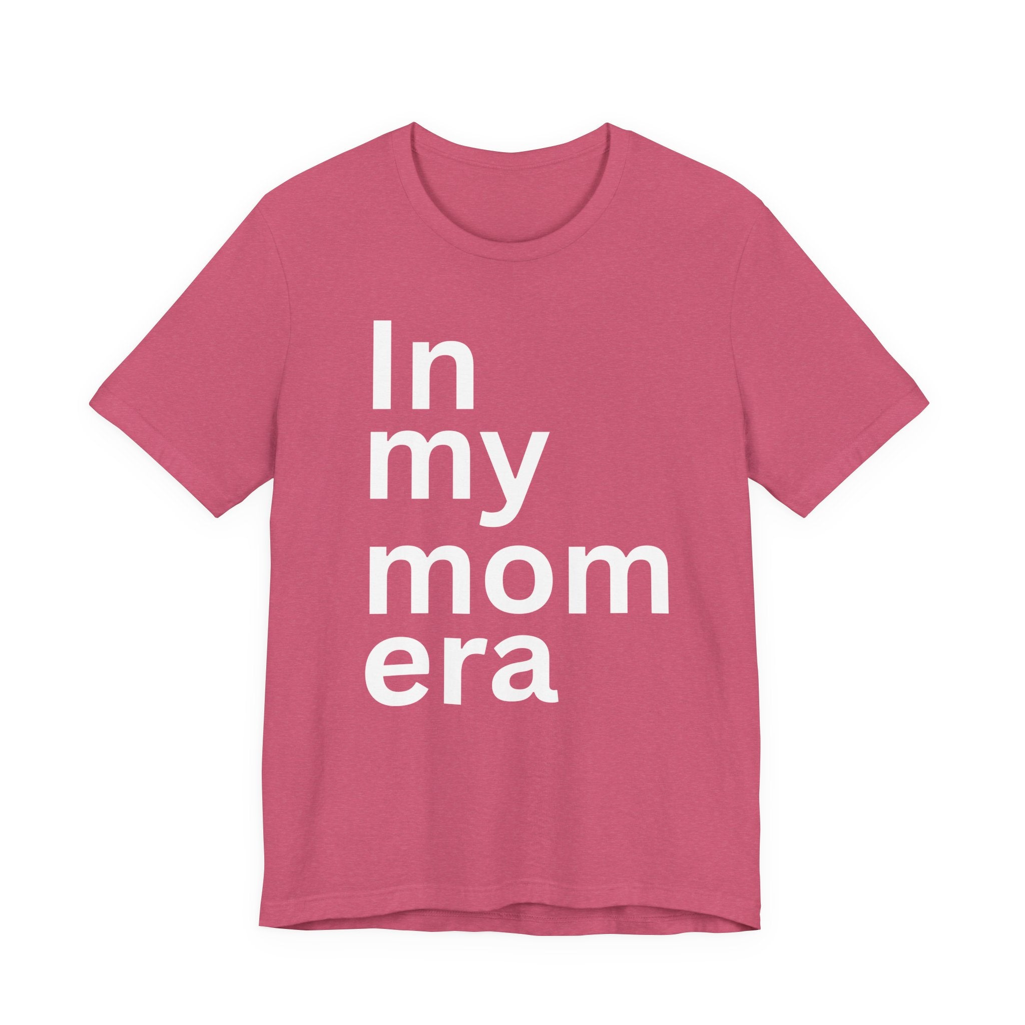 In My Mom Era T-Shirt, shirt color and fit view 8
