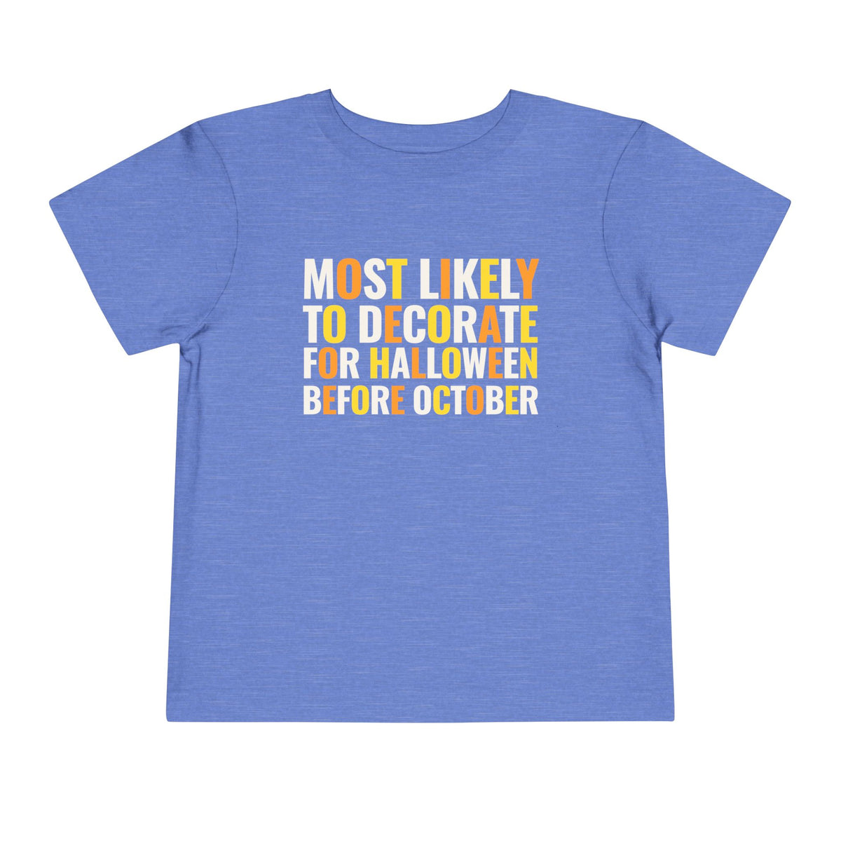 Toddler Most Likely To Decorate For Halloween Before October T Shirt – Holiday Fun product photo