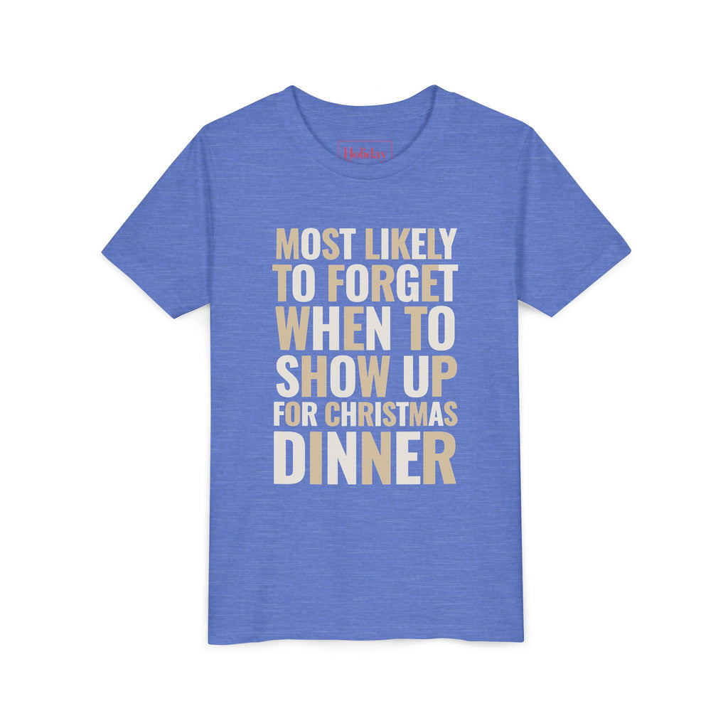 Youth Most Likely To Forget When To Show Up For Christmas Dinner T-Shirt