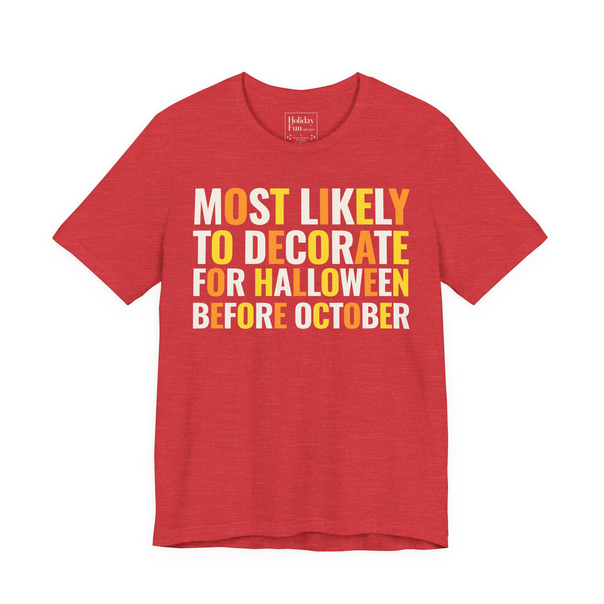 Most Likely To Decorate For Halloween Before October T-shirt product mockup