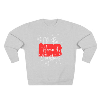Pennsylvania, I'll Be Home For Christmas Sweatshirt