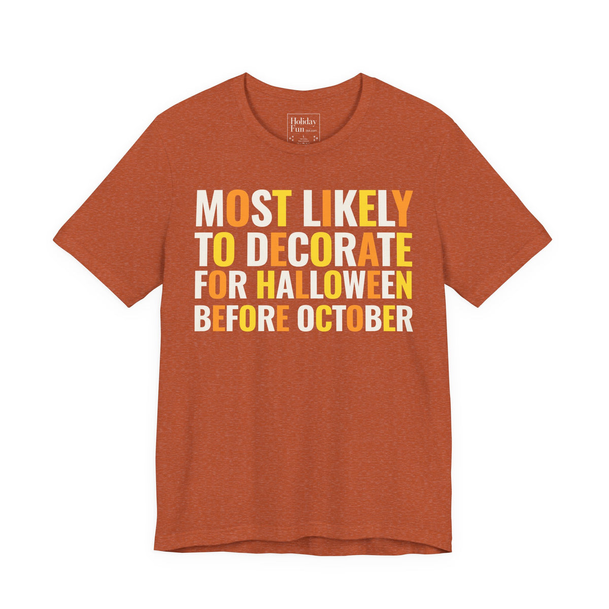 Most Likely To Decorate For Halloween Before October T-shirt product mockup