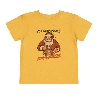 Toddler Leftovers Are For Quitters T Shirt