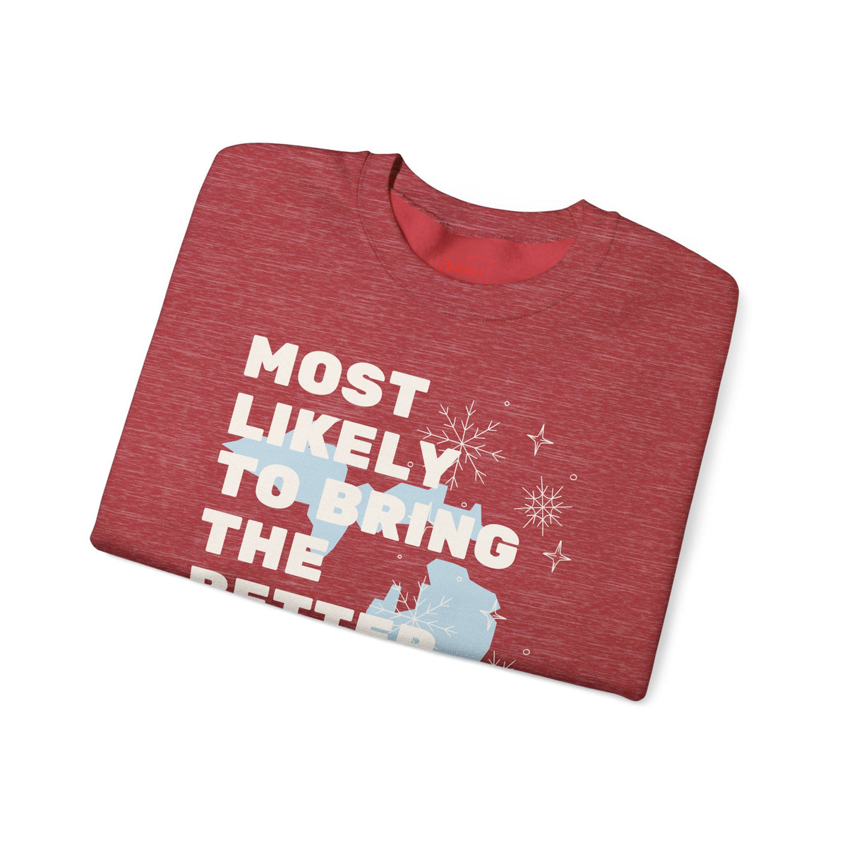 Most Likely to Bring the Better Made Potato Chips Crewneck Sweatshirt