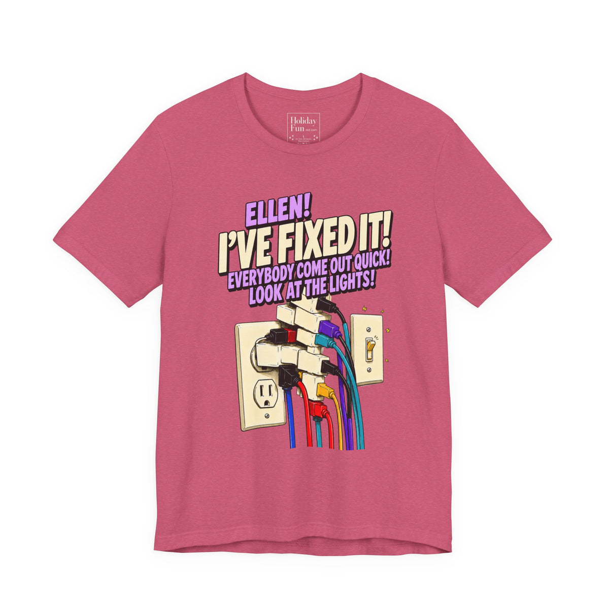 "Ellen! I’ve Fixed It!" Funny Christmas Vacation T-Shirt – Holiday Fun product photo