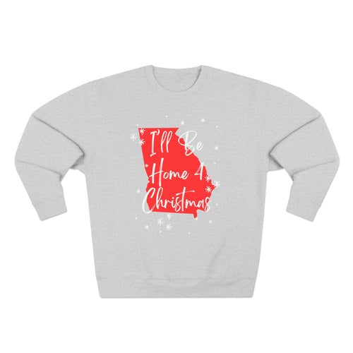 Holiday Fun Georgia I'll Be Home For Christmas sweatshirt