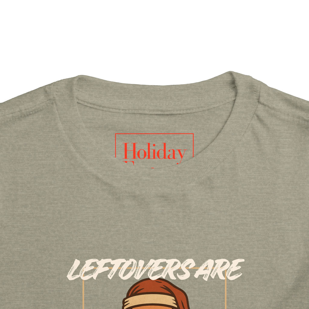 Toddler Leftovers Are For Quitters T Shirt – Holiday Fun product photo