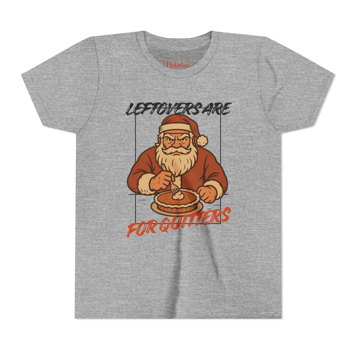 Youth Leftovers Are For Quitters T-Shirt