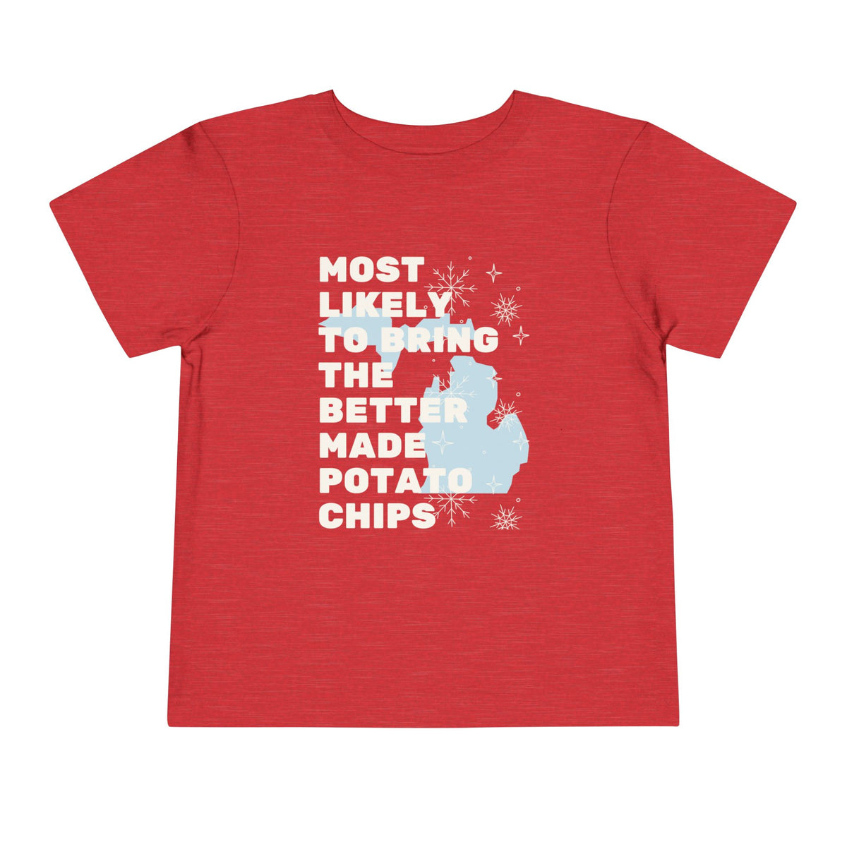 Toddler Most Likely To Bring The Better Made Potato Chips T Shirt
