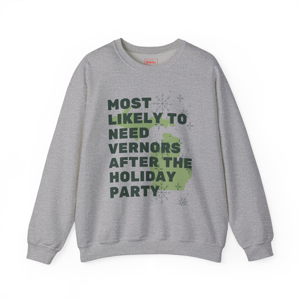 Most Likely to Need Vernors After the Holiday Party Crewneck Sweatshirt