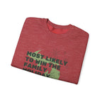 Most Likely to Win the Family Euchre Tournament Crewneck Sweatshirt