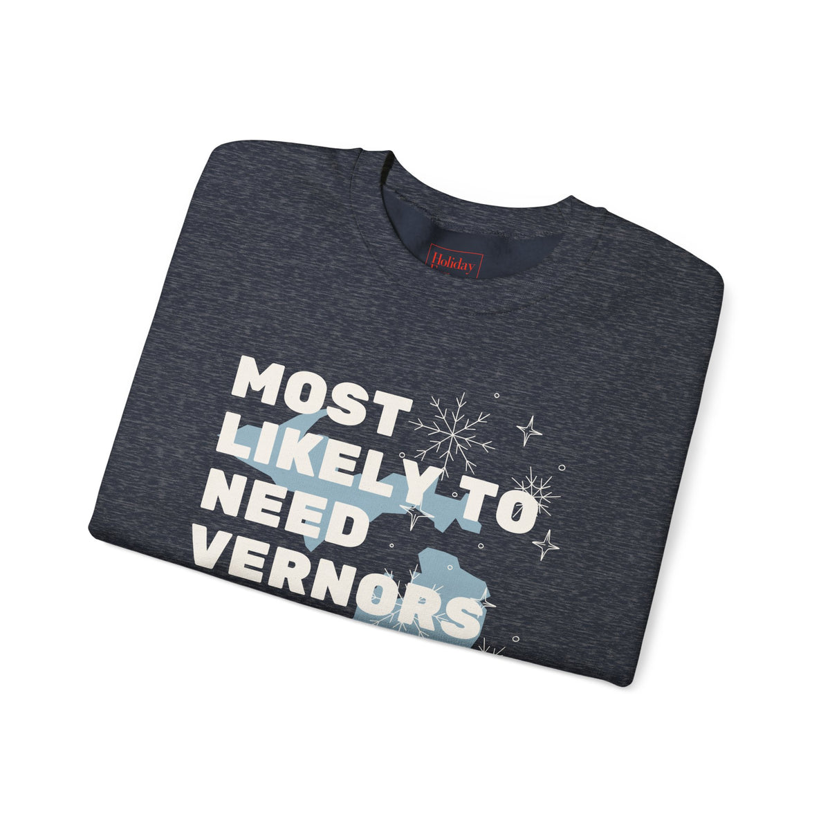 Most Likely to Need Vernors After the Holiday Party Crewneck Sweatshirt