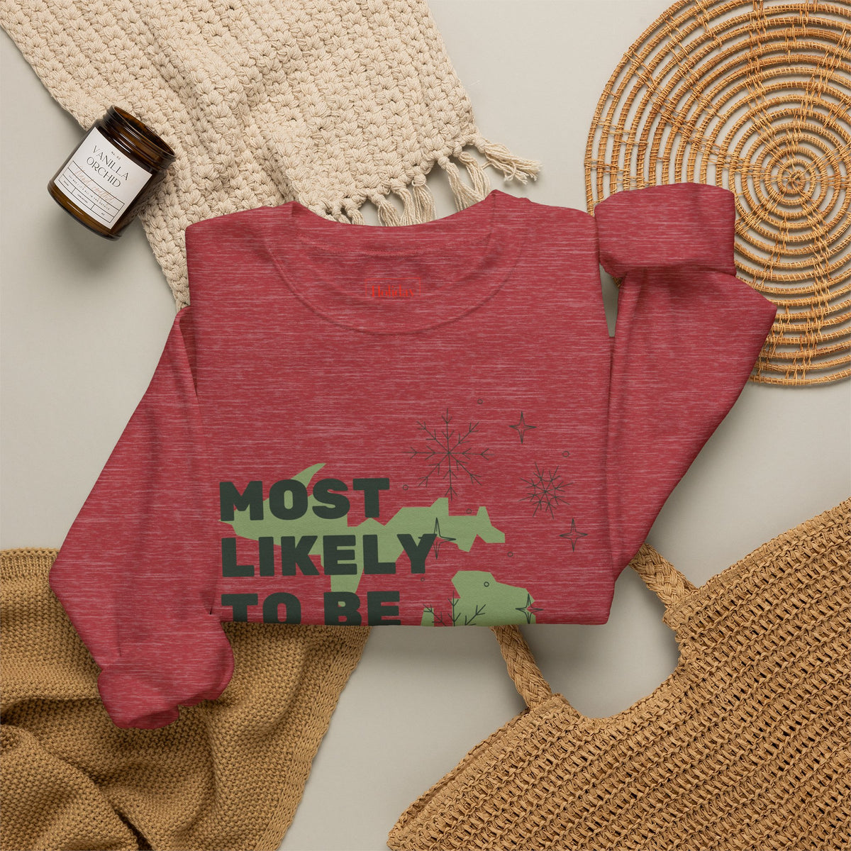 Most Likely to Be Snowed In for Christmas Crewneck Sweatshirt