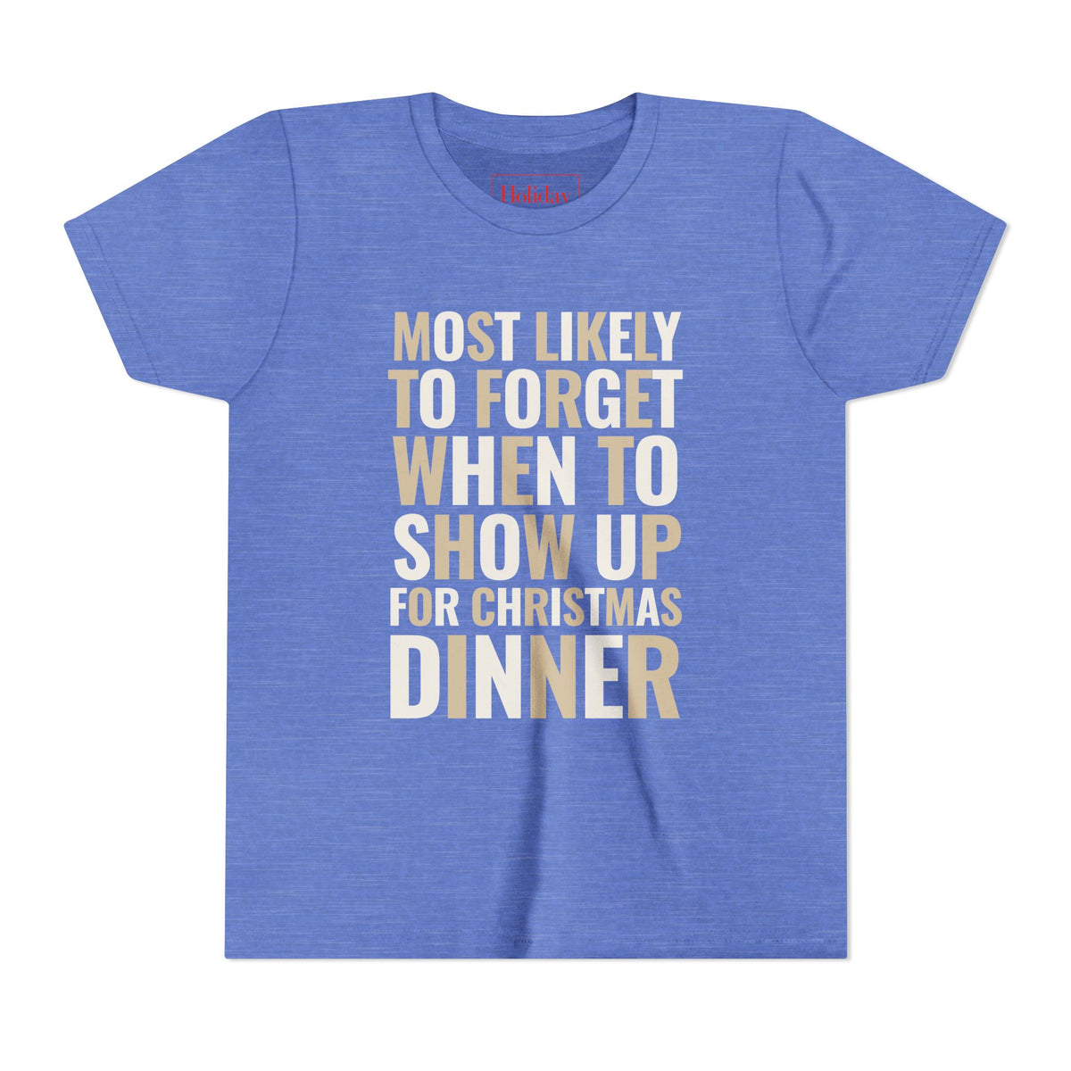 Youth Most Likely To Forget When To Show Up For Christmas Dinner T-Shirt
