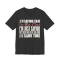 I'm Not Saying I'm Mrs. Claus T Shirt, shirt color and fit view 5