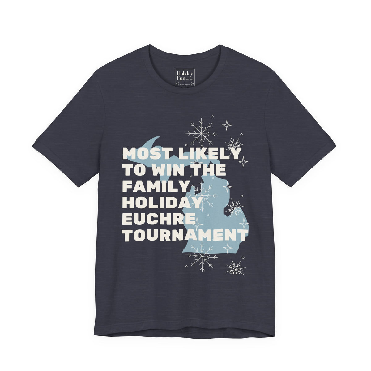 Most Likely To Win The Family Euchre Tournament Christmas T Shirt by Holiday Fun